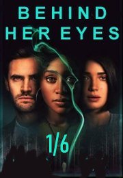 Behind Her Eyes S01E01