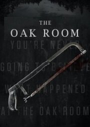 The Oak Room (2020)