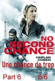 Une chance de trop Aka No Second chance S01E06