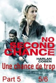 Une chance de trop Aka No Second chance S01E05