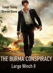 Largo Winch II Aka The Burma Conspiracy (2011)