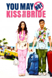 You May Not Kiss the Bride (2011)