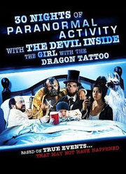30 Nights of Paranormal Activity with the Devil Inside the Girl with the Dragon Tattoo (2013) 30 Nights of Paranormal Activity with the Devil Inside the Girl with the Dragon Tattoo (2013)
