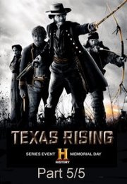 Texas Rising S01E05