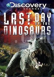 Last Day of the Dinosaurs (2010)