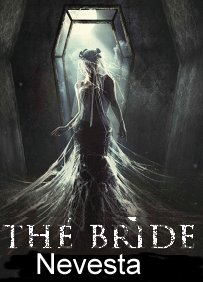 Nevesta Aka The Bride (2017)