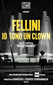 Fellini - Io sono un Clown Aka Fellini - I Am A Clown (2021)