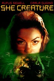 Mermaid Chronicles Part 1: She Creature (2001)