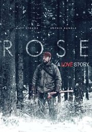 Rose: A Love Story aka Rose (2020)