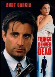 Things to Do in Denver When You're Dead (1995)