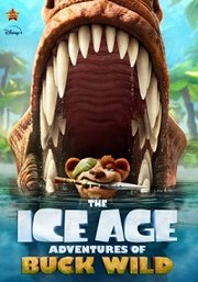 The Ice Age Adventures of Buck Wild (2022)