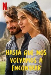 Hasta que nos volvamos a encontrar Aka Backpackers (2022)