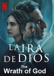 La Ira de Dios Aka The Wrath of God (2022)
