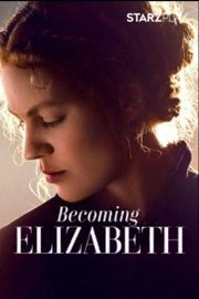 Becoming Elizabeth S01E07