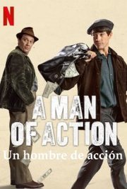 Un hombre de acción Aka A Man of Action (2022)