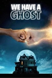 We Have a Ghost (2023)