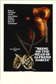 Bring Me the Head of Alfredo Garcia (1974)