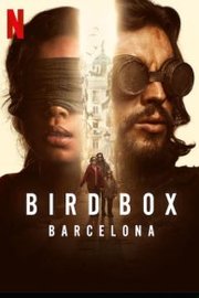 Bird Box: Barcelona (2023)