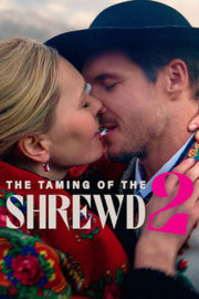 Poskromienie złośnicy 2 Aka The Taming of the Shrewd 2 (2023)