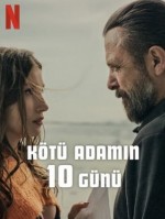 Kötü Adamin 10 Günü Aka 10 Days of a Bad Man (2023)