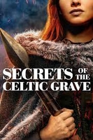 Secrets of the Celtic Grave (2021)