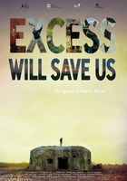 Excess Will Save Us (2022)