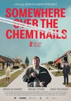 Kdyby radsi horelo Aka Somewhere Over the Chemtrails (2022)