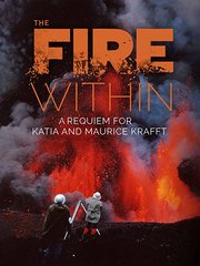 The Fire Within: A Requiem for Katia and Maurice Krafft (2022)