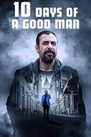 Iyi Adamin 10 Günü Aka 10 Days of a Good Man (2023)