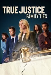 True Justice: Family Ties (2024)
