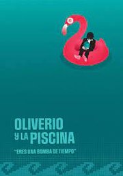 Oliverio y la Piscina Aka Oliver and the Pool (2021)