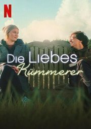 The Heartbreak Agency Aka Die Liebeskümmerer (2024)