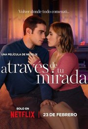 A través de tu mirada Aka Through My Window: Looking at You (2024)
