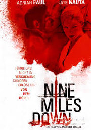 Nine Miles Down (2009)