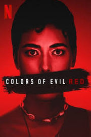 Kolory zła: Czerwień Aka Colors of Evil: Red (2024)