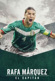 Rafa Márquez: El Capitán (2024)