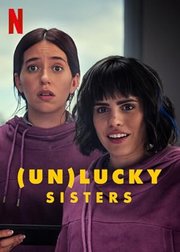 Las hermanas fantásticas Aka (Un)lucky Sisters (2024)