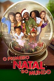 O Primeiro Natal do Mundo AKA World's First Christmas (2023)