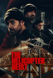 The Helicopter Heist S01E01
