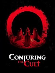 Conjuring the Cult (2024)