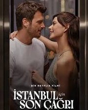 Istanbul Için Son Çagri Aka Last Call for Istanbul (2023)