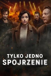 Tylko jedno spojrzenie AKA Just One Look S01E01