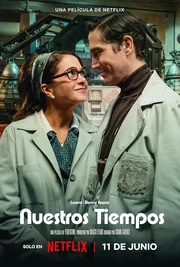 Nuestros Tiempos Aka Our Times (2025)