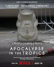 Apocalypse in the Tropics (2024)