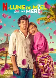 Lune de miel avec ma mère Aka Honeymoon Crasher (2025)