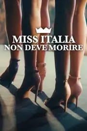 Miss Italia non deve morire Aka Miss Italy Must Not Die (2025)