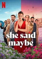 She Said Maybe (2025)