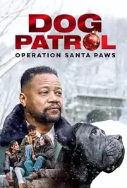 Dog Patrol: Operation Santa Paws (2025)