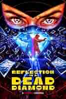 Reflection in a Dead Diamond (2025)