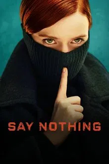 Say Nothing S01E09